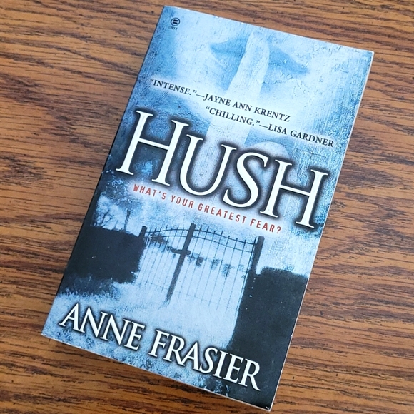 Hush by Anne Frasier - Intense Suspense Novel - Serial Killer Story - Picture 1 of 5